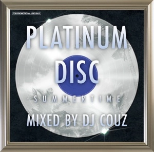 DJ COUZ / PLATINUM DISC -SUMMERTIME-