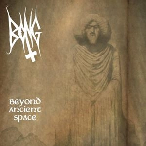 BONG / BEYOND ANCIENT SPACE
