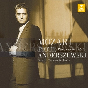 PIOTR ANDERSZEWSKI / ピョートル・アンデルジェフスキ / モーツァルト:ピアノ協奏曲第17番&第20番 / MOZART: PIANO CONCERTOS 17 & 20
