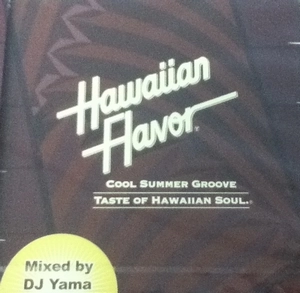 DJ YAMA / HAWAIIAN FLAVOR