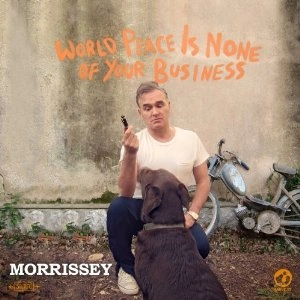 MORRISSEY / モリッシー / WORLD PEACE IS NONE OF YOUR BUSINESS