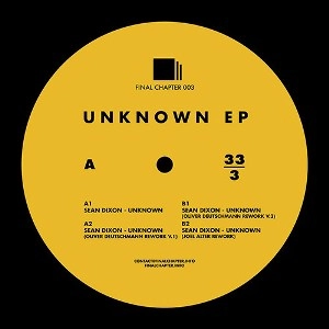 SEAN DIXON / UNKNOWN EP