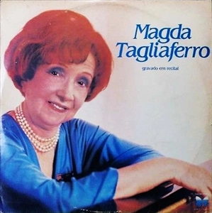 MAGDA TAGLIAFERRO / マグダ・タリアフェロ / GRAVADO EM RECITAL