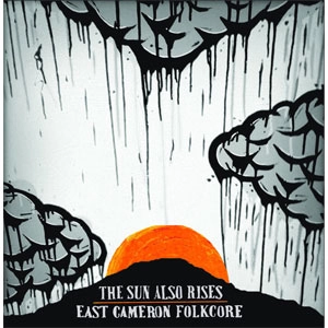 EAST CAMERON FOLKCORE / イースト・キャメロン・フォークコア / SUN ALSO RISES (10"+CD)