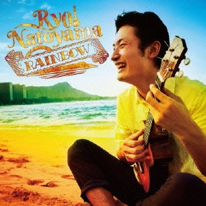 RYO NATOYAMA / 名渡山遼 / RAINBOW