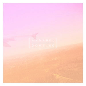 ANNABEL / DOWSING / ANNABEL:DOWSING