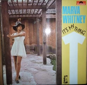 MARVA WHITNEY / マーヴァ・ホイットニー / IT'S MY THING