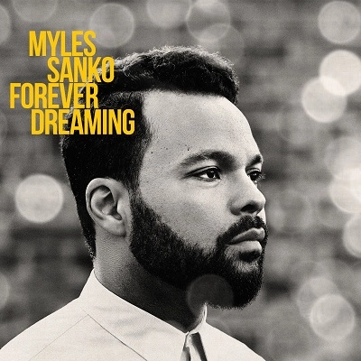 MYLES SANKO / マイルス・サンコ / FOREVER DREAMING