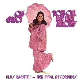 CASS ELLIOT (MAMA CASS) / キャス・エリオット (ママ・キャス) / DON'T CALL ME MAMA ANYMORE PLUS RARITIES--HER FINAL RECORDINGS