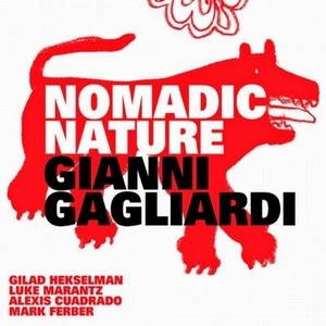 GIANNI GAGLIARDI / ジャンニ・ガリアルディ / NOMADIC NATURE