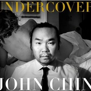 JOHN CHIN / ジョン・チン / Undercover