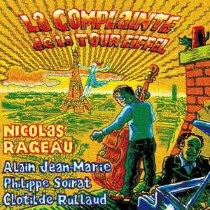 NICOLAS RAGEAU / LA COMPLAINTE DE LA TOUR EIFFEL