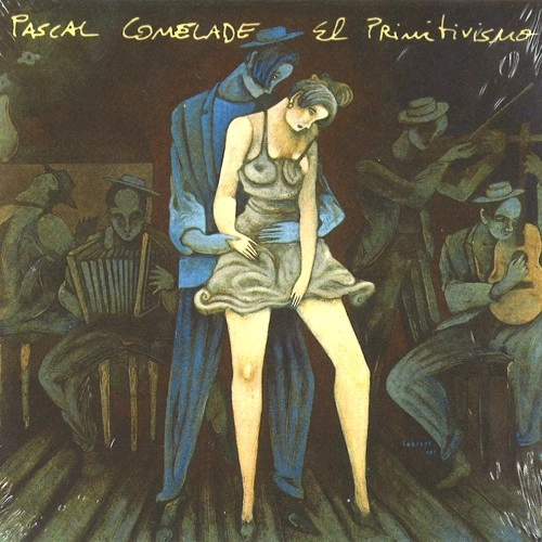 PASCAL COMELADE / パスカル・コムラード / EL PRIMITIVISMO