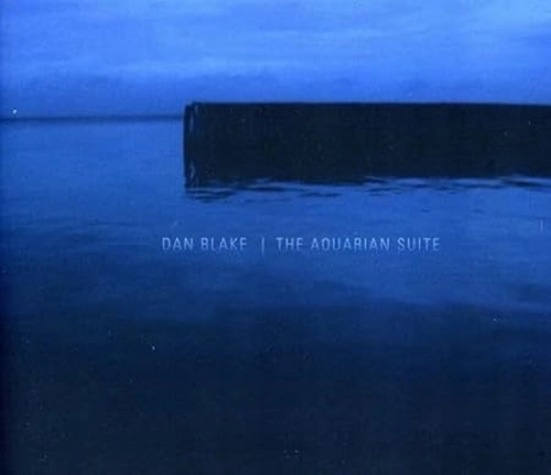 DAN BLAKE / ダン・ブレイク / AQUARIAN SUITE