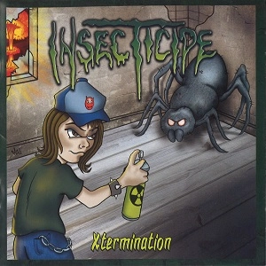 INSECTICIDE / XTERMINATION