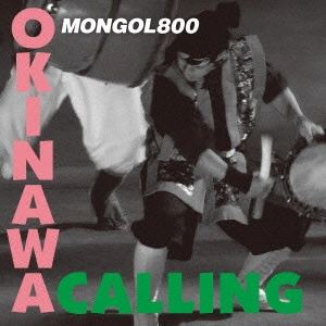 MONGOL800 / OKINAWA CALLING×STAND BY ME / OKINAWA CALLING|STAND BY ME