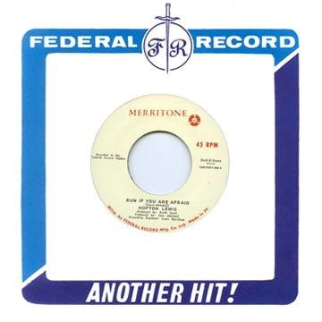 HOPETON LEWIS / RUN IF YOU ARE AFRAID