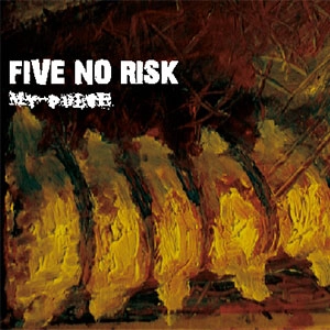 FIVE NO RISK / MY PULSE （再発）