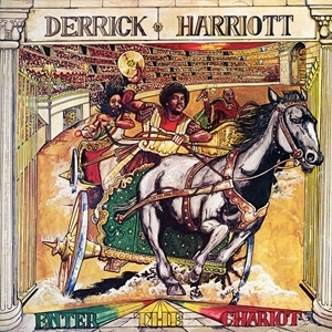 DERRICK HARRIOTT / デリック・ハリオット / ENTER THE CHARIOT