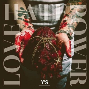 Y`S / LOVE HATE POWER