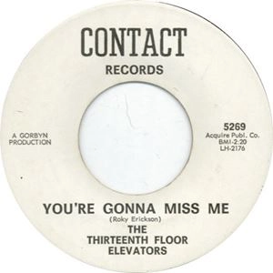 13TH FLOOR ELEVATORS / サーティーンス・フロア・エレヴェーターズ / YOU'RE GONNA MISS ME