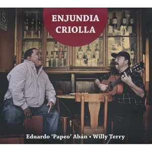 EDUARDO "PAPEO" ABAN Y WILLY TERRY / パペオ・アバン・イ・ウィリー・テリー / ENJUNDIA CRIOLLA