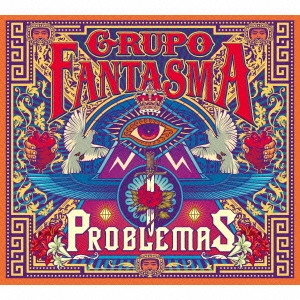 GRUPO FANTASMA / グルーポ・ファンタスマ / プロブレマス / PROBLEMAS