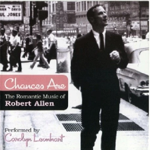 CAROLYN LEONHART / キャロリン・レンハート / CHANCES ARE THE ROMANTIC MUSIC OF