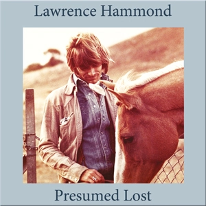 LAWRENCE HAMMOND / PRESUMED LOST