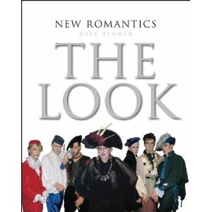 DAVE RIMMER / NEW ROMANTICS THE LOOK