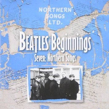 V.A. (BEATLES BEGINNINGS) / BEATLES BEGINNINGS SEVEN : NORTHERN SONGS (CD) / BEATLES BEGINNINGS SEVEN : NORTHERN SONGS