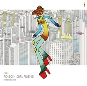 POiSON GiRL FRiEND / rondoElectro