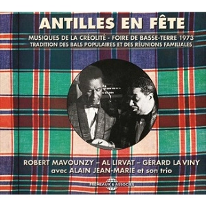 ROBERT MAVOUNZY, AL LIRVAT, GERARD LA VINY / ロベール・マヴーンジー , アル・リルヴァ , ジェラル・ラ・ヴィニー / ANTILLES EN FETE