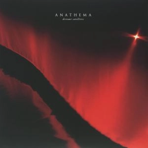 ANATHEMA / アナセマ(アナシマ) / DISTANT SATELLITES