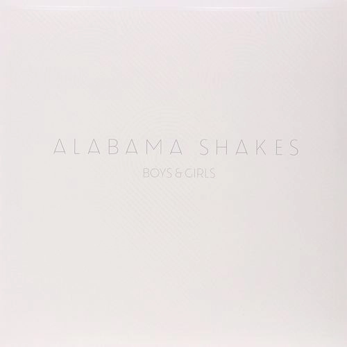 ALABAMA SHAKES / アラバマ・シェイクス / BOYS & GIRLS
