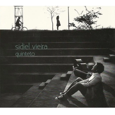 SIDIEL VIEIRA / シヂエル・ヴィエイラ / SIDIEL VIEIRA QUINTETO