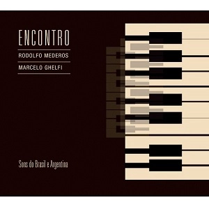 RODOLFO MEDEROS E MARCELO GHELFI / ホドルフォ・メデーロス & マルセーロ・ゲルフィ / ENCONTRO