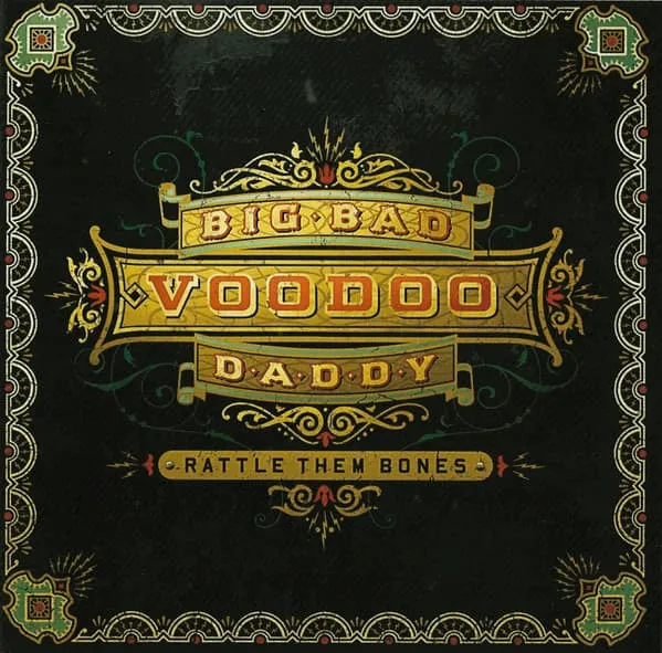 BIG BAD VOODOO DADDY / ビッグバッドヴードゥーダディ / RATTLE THEM BONES