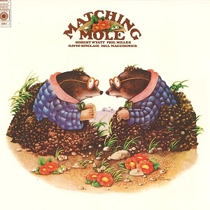 MATCHING MOLE / マッチング・モウル / MATCHING MOLE: 180 GRAM VINYL REMASTERED LIMITED EDITION