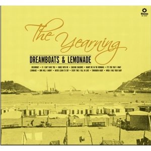 YEARNING / ヤーニング / DREAMBOATS & LEMONADE