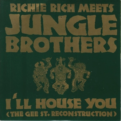 JUNGLE BROTHERS / ジャングル・ブラザーズ / I'LL HOUSE YOU (THE GEE ST. RECONSTRUCTION)