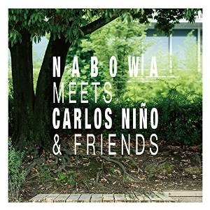 NABOWA / ナボワ / Ｎａｂoｗａ　Ｍｅｅｔｓ　Ｃａｒｌｏｓ　Ｎｉｎｏ　＆　Ｆｒｉｅｎｄｓ