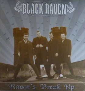 BLACK RAVEN / ブラックレーヴェン / RAVEN'S BREAK UP