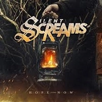 SILENT SCREAMS / HOPE FOR NOW