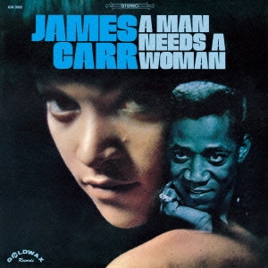 JAMES CARR / ジェイムズ・カー / ア・マン・ニーズ・ア・ウーマン (紙ジャケ)