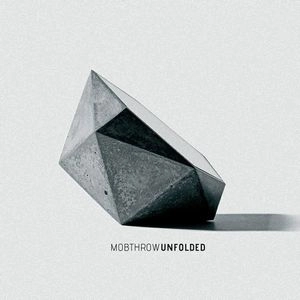 MOBTHROW / UNFOLDED