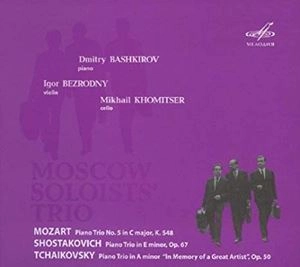 DMITRI BASHKIROV / ドミトリ・バシキロフ / MOZART / SHOSTAKOVICH / TCHAIKOVSKY: PIANO TRIOS