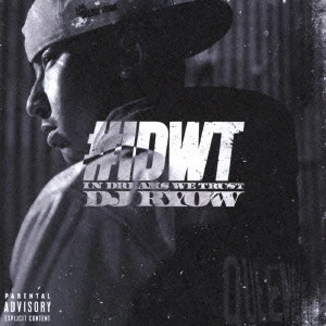 DJ RYOW (DREAM TEAM MUSIC) / #IDWT-IN DREAMS WE TRUST- / #IDWT - IN DREAMS WE TRUST -