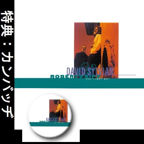 DAVID SYLVIAN & ROBERT FRIPP / シルヴィアン&フリップ / ザ･ファースト･デイ