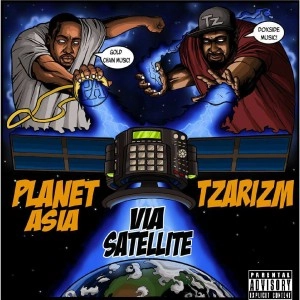 PLANET ASIA & TZARIZM / プラネット・エイジア&ザリズム / VIA SATELLITE